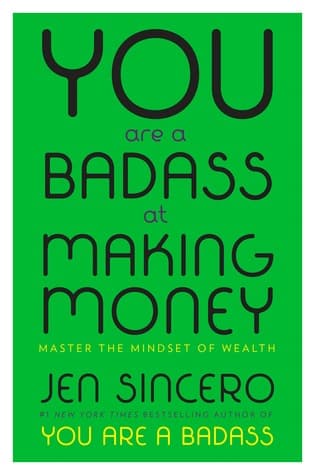You Are a Badass at Making Money